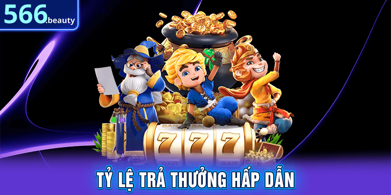 Tỷ lệ trả thưởng hấp dẫn
